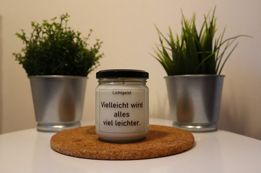 Vielleicht wird alles viel leichter